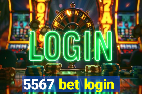 5567 bet login