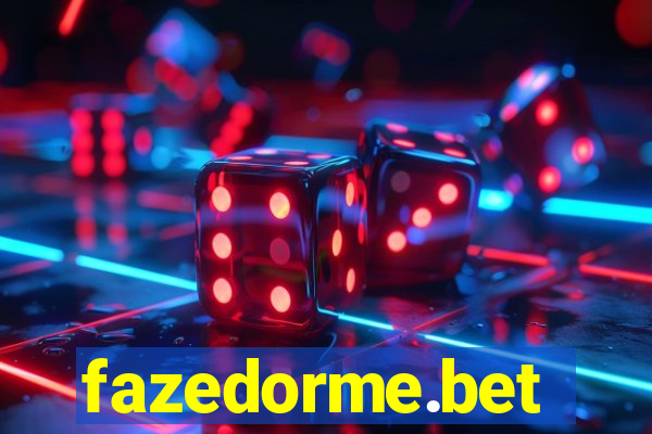 fazedorme.bet