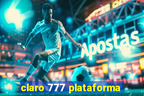 claro 777 plataforma