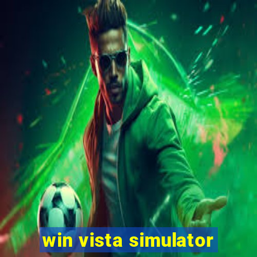 win vista simulator