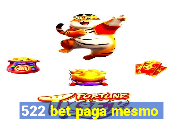 522 bet paga mesmo