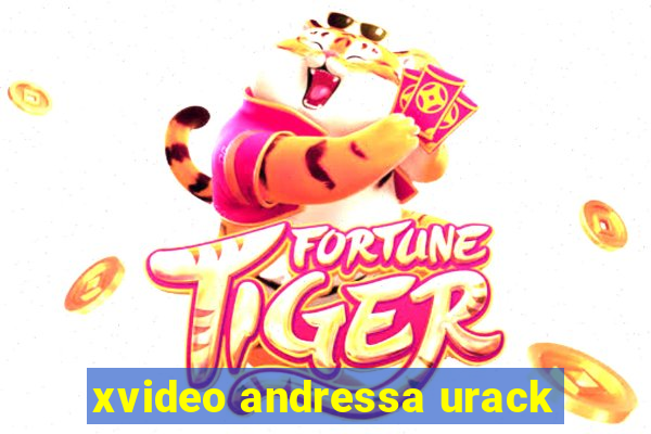 xvideo andressa urack