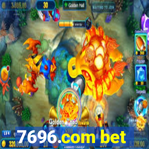 7696.com bet