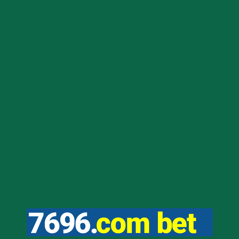 7696.com bet