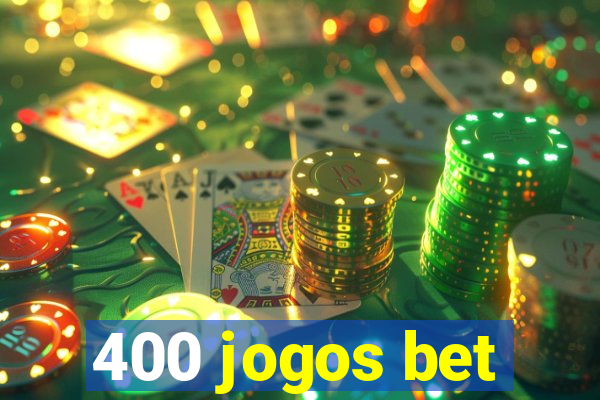 400 jogos bet