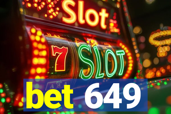 bet 649