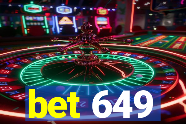 bet 649