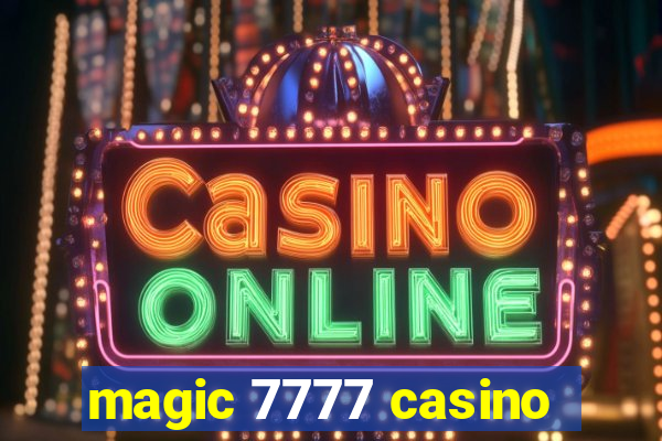 magic 7777 casino