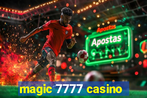 magic 7777 casino