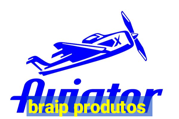 braip produtos