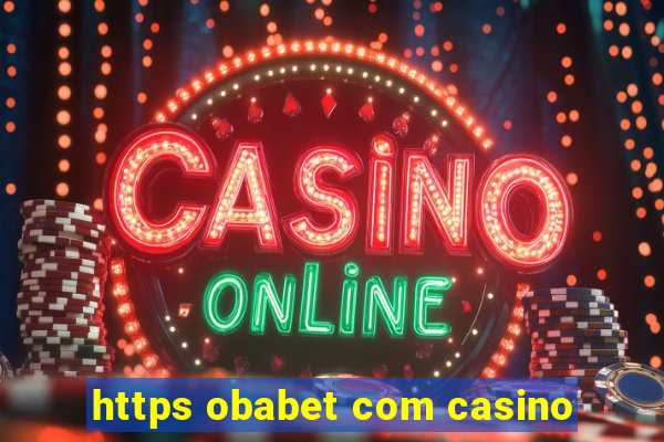 https obabet com casino