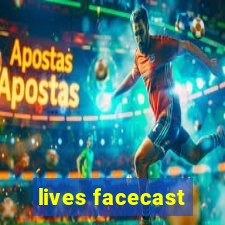 lives facecast