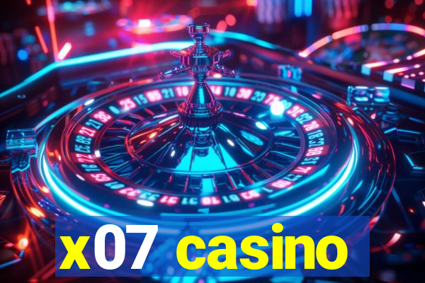 x07 casino