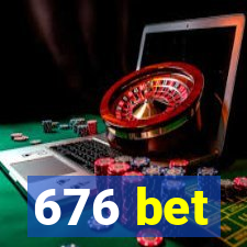 676 bet