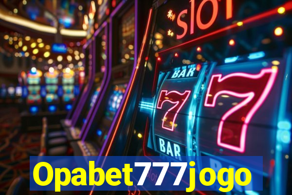 Opabet777jogo