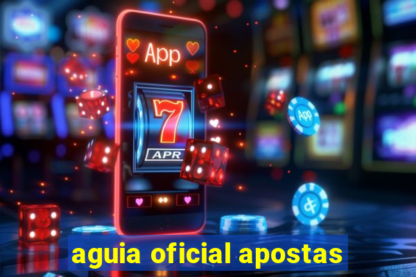 aguia oficial apostas