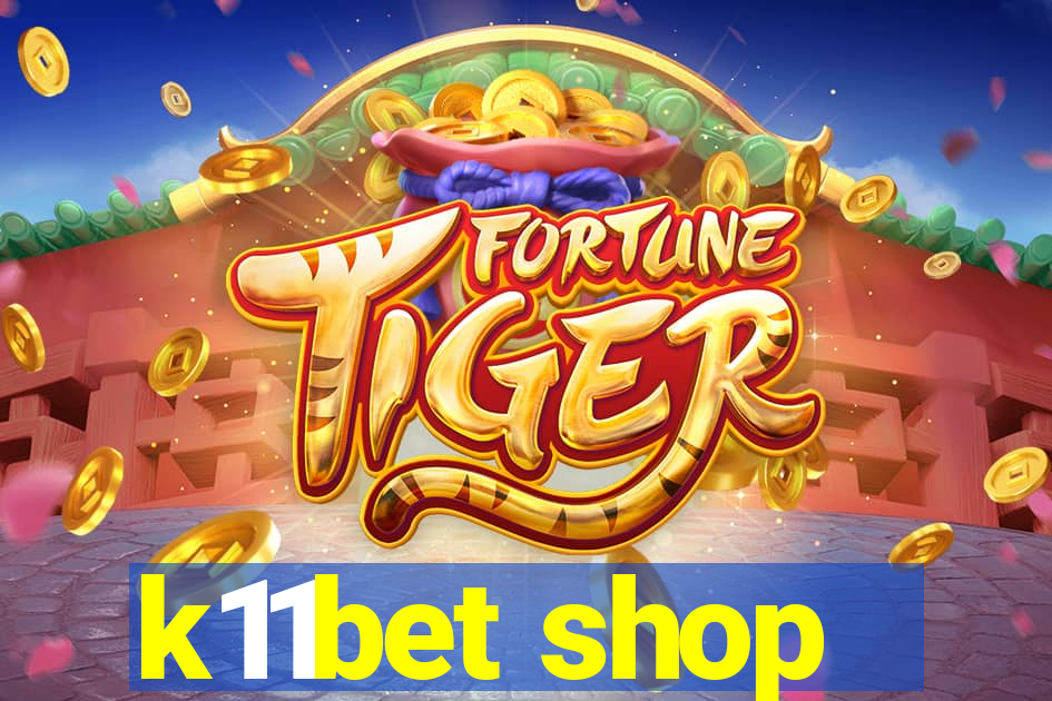 k11bet shop