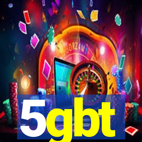 5gbt