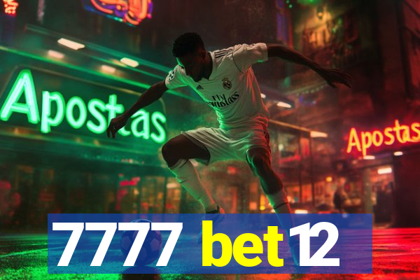 7777 bet12