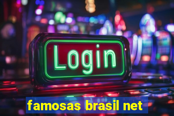 famosas brasil net