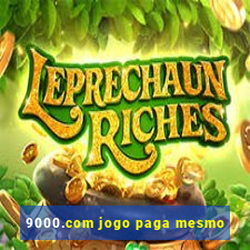 9000.com jogo paga mesmo