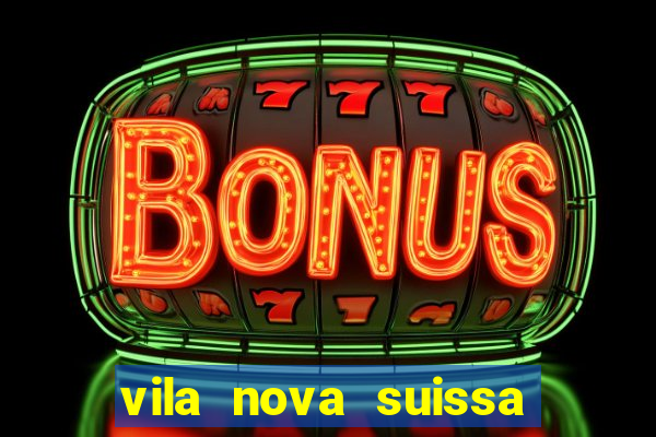 vila nova suissa mogi das cruzes