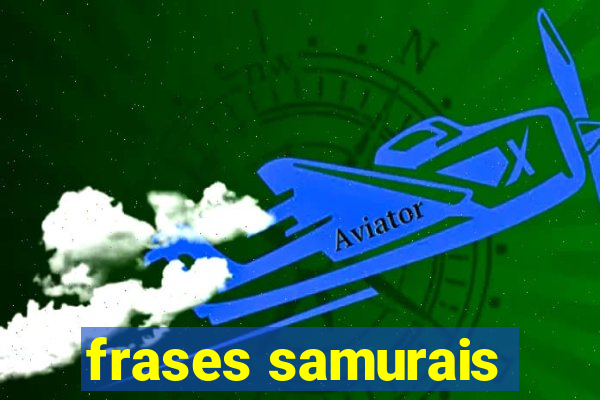 frases samurais