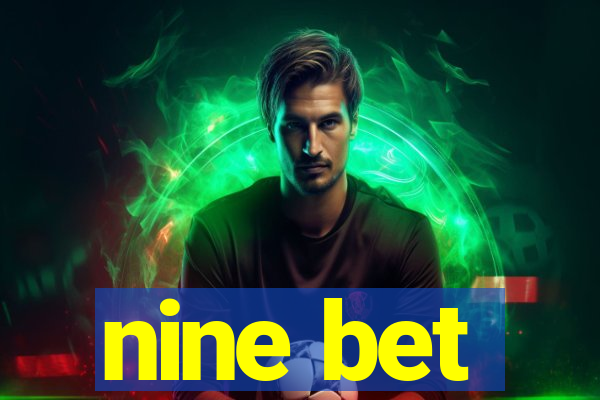 nine bet