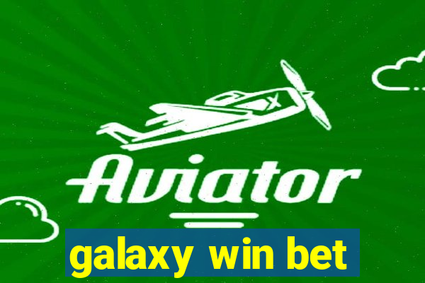 galaxy win bet