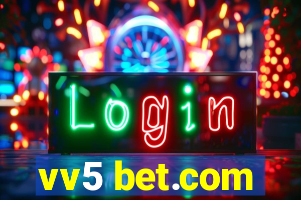 vv5 bet.com