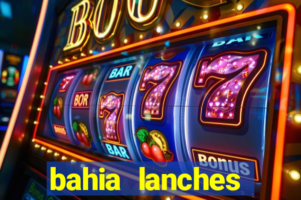 bahia lanches franca santa efigenia telefone