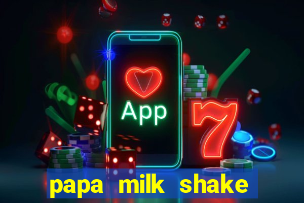 papa milk shake click jogos