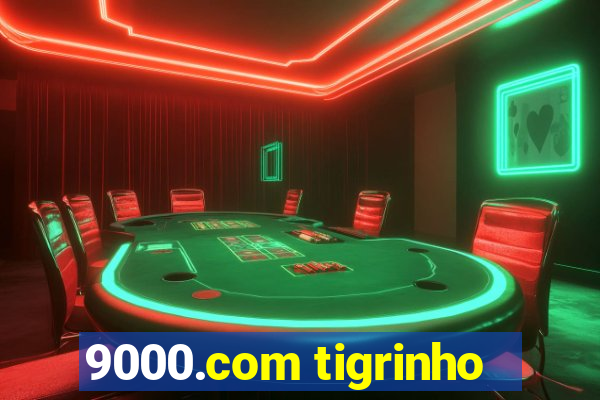 9000.com tigrinho