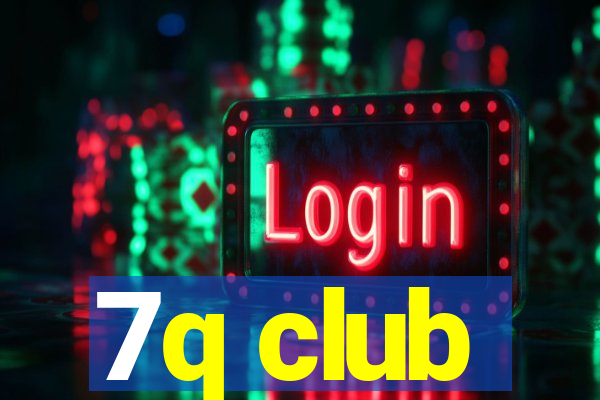 7q club