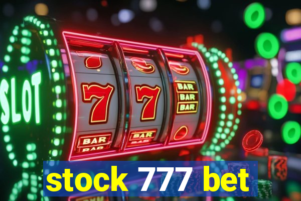 stock 777 bet