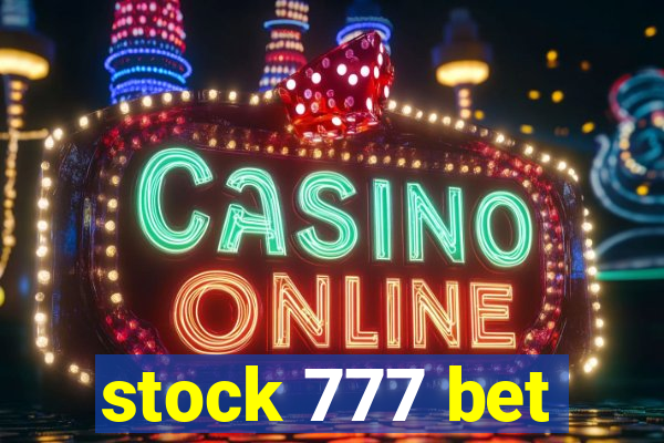 stock 777 bet