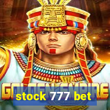 stock 777 bet