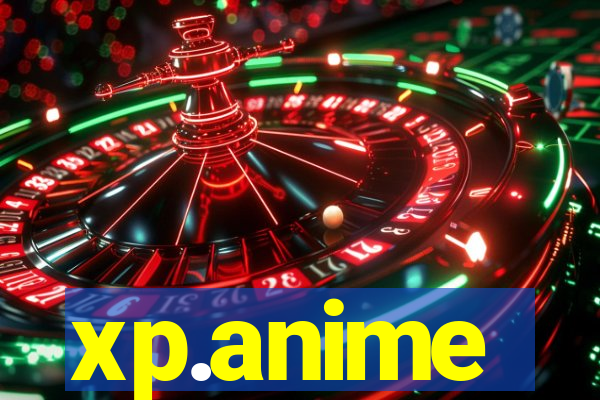 xp.anime