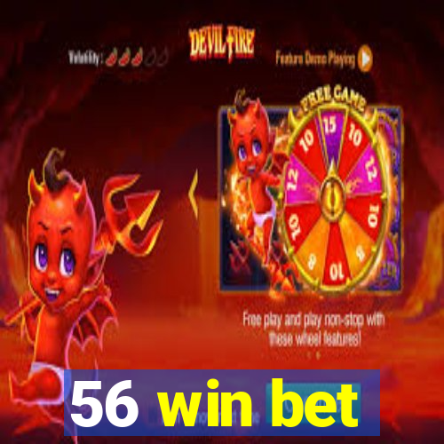 56 win bet