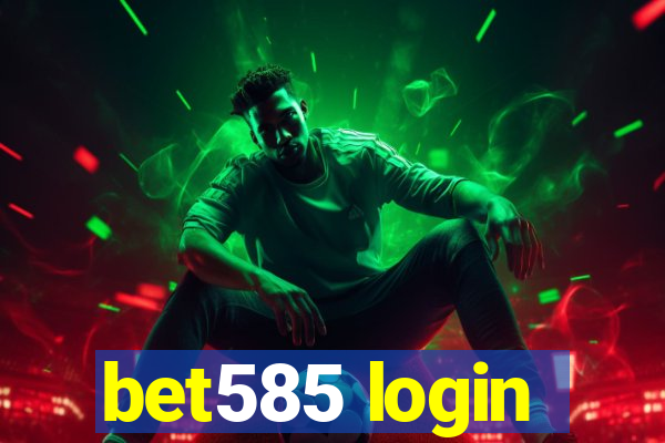 bet585 login