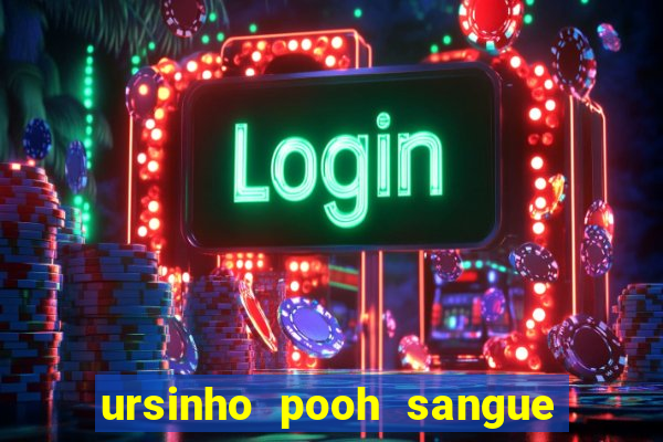 ursinho pooh sangue e mel 2 assistir online dublado