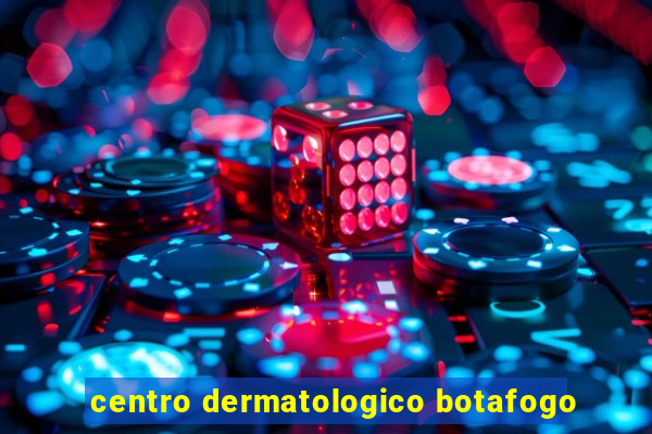 centro dermatologico botafogo