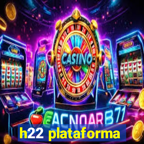 h22 plataforma