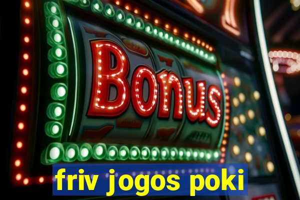 friv jogos poki