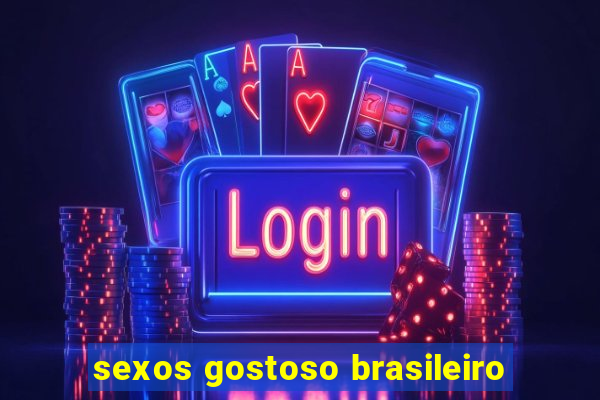 sexos gostoso brasileiro