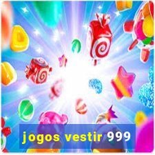 jogos vestir 999