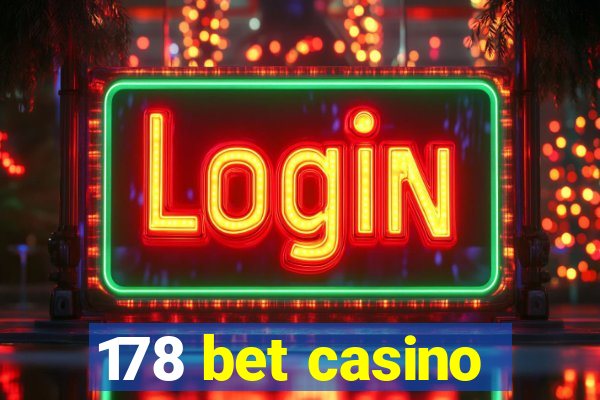 178 bet casino