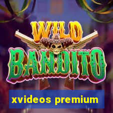 xvideos premium