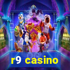 r9 casino