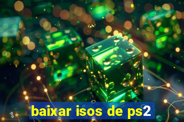 baixar isos de ps2